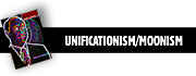 Unificationism/Moonism